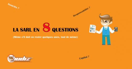La SARL en 8 questions
