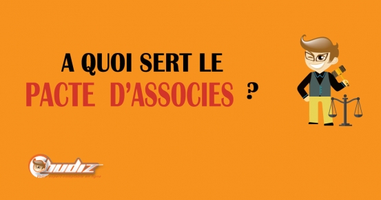 À quoi sert le pacte d'associés ?
